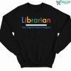 Librarian The Original Search Engine Sweatshirt