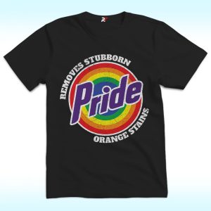 Pride Removes Stubborn Orange Stains Shirt For LGBT