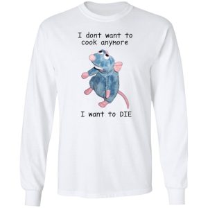 Remy rat I dont want to cook anymore I want to die shirt
