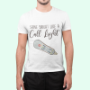 Shine bright like a call light shirt