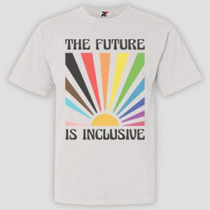 The Future Is Inclusive Shirt