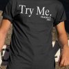Try me Malcolm x 1963 shirt