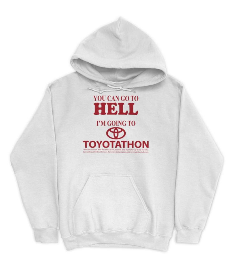 You can go to hell Im going to toyoptathon shirt You can go to hell Im going to toyoptathon shirt