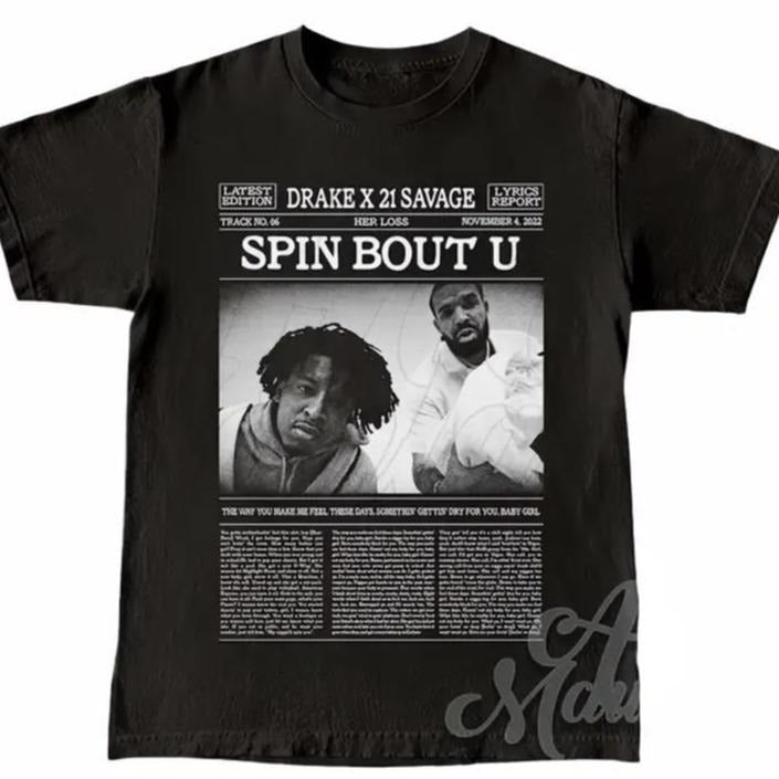 Limited Drake x 21 Savage UnisexT-Shirt, Drake Merch, Drake x 21 Savage Spin Bout U Lyric 90s Poster Graphic tee Limited Drake x 21 Savage UnisexT-Shirt, Drake Merch, Drake x 21 Savage Spin Bout U Lyric 90s Poster Graphic tee