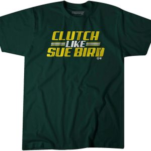 Clutch Like Sue Bird
