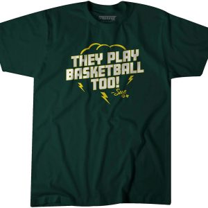 They Play Basketball Too