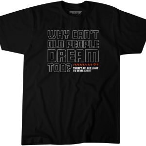 Why Can’t Old People Dream Too