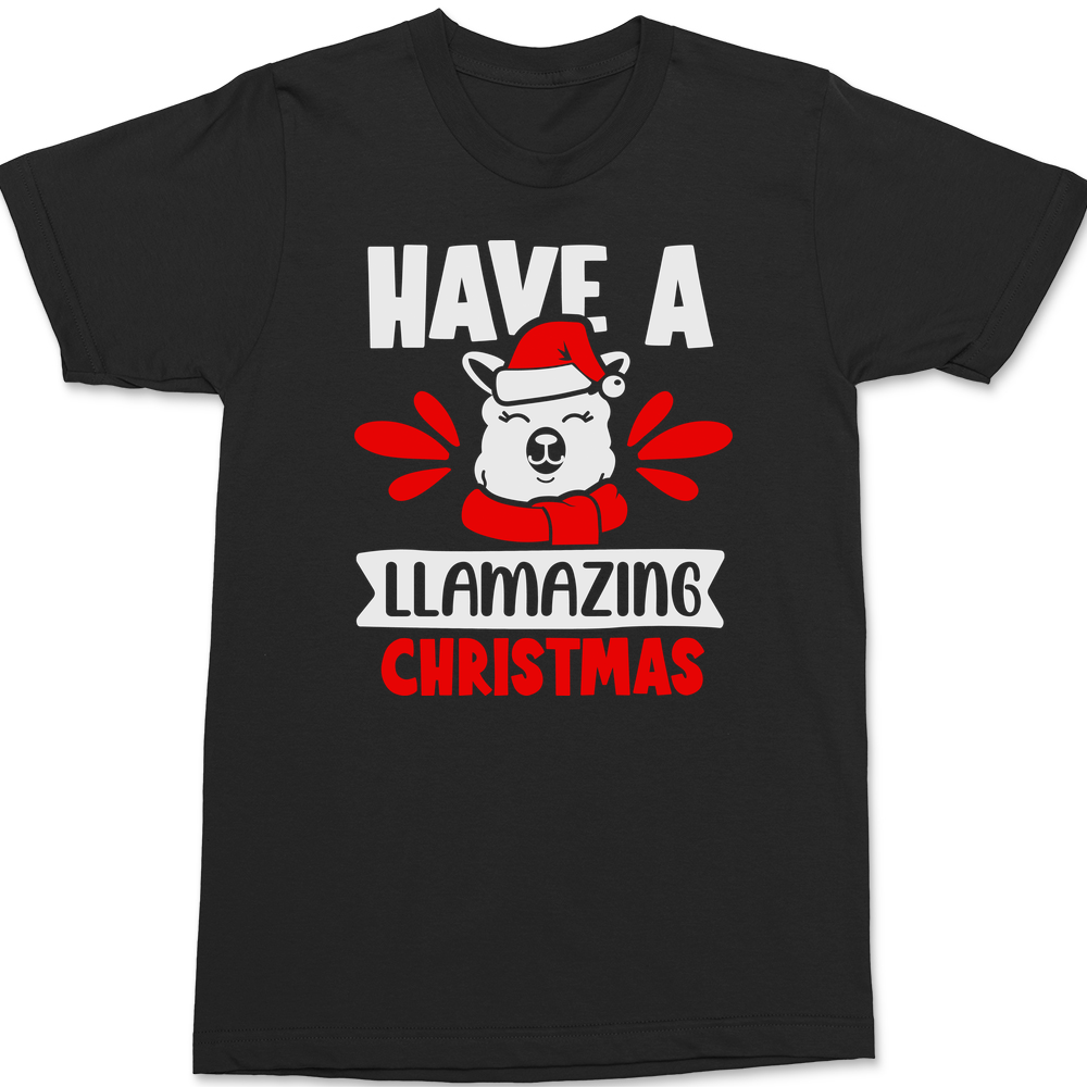 Have a Llamazing Christmas T-Shirt Have a Llamazing Christmas T-Shirt