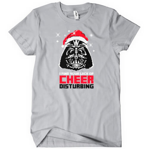I Find Your Lack of Cheer Disturbing T-Shirt I Find Your Lack of Cheer Disturbing T-Shirt