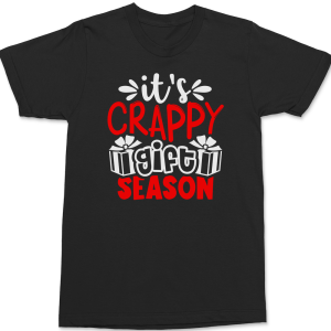 Its Crappy Gift Season T-Shirt
