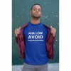 Aim Low Avoid Disappointment Funny T-Shirt