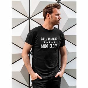 Ball Winning Midfielder T-Shirt