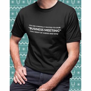 Business Meeting Wine And Cheese T-Shirt