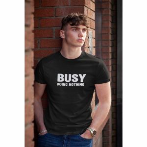 Busy Doing Nothing T-Shirt