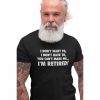 You Can’t Make Me I’m Retired T-Shirt