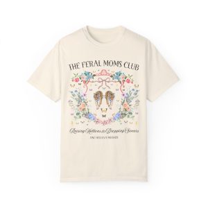 Feral Moms Club Tee Shirt