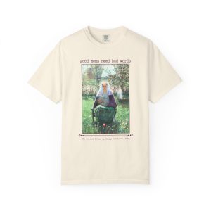 Good Moms Need Bad Words T-Shirt